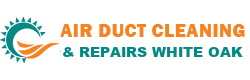 Air Duct Cleaning & Repairs White Oak