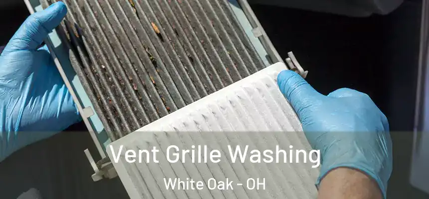  Vent Grille Washing White Oak - OH